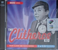 The Clitheroe Kid written by BBC Comedy Team performed by BBC Radio Comedy Team on Audio CD (Abridged)